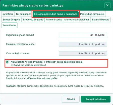 Suaktyvinkite fiksuotos pagrindinės sumos seriją